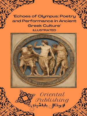 cover image of Echoes of Olympus Poetry and Performance in Ancient Greek Culture